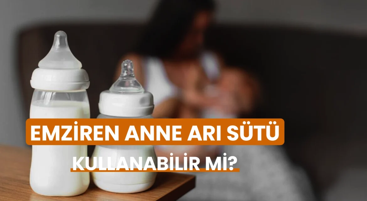 emziren-anne-ari-sutu-kullanabilir-mi